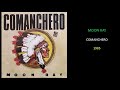 MOON RAY-COMANCHERO