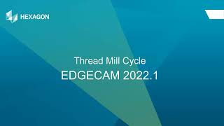 Thread Milling cycle - Plunge Feed added | EDGECAM 2022.1