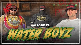 Episode 72: The Waterboyzz