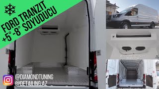 DIAMOND TUNING: Ford Tranzit avtomobilinə +5-8 dərəcə soyuducu quraşdırılması.