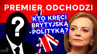 Premier odchodzi. Kto kręci brytyjską polityką?  | IPP TV