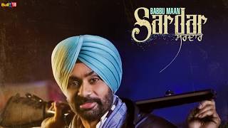 Sardar - Babbu Maan | Latest Punjabi Songs Collections