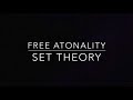 free atonality and set theory