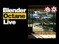Blender Octane Workflow in Realtime (IRL)