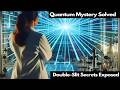 Quantum Physics Demystified: Understanding the Double-Slit Experiment