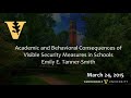 Visible Security Measures in Schools- Academic and Behavioral Consequences