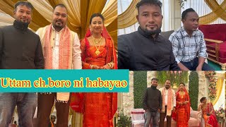 Uttam ch.boro ni habayao mwnse vlog video