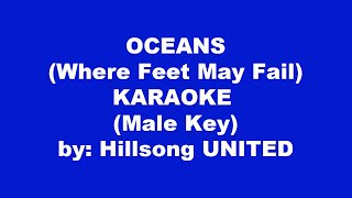 Hillsong UNITED Oceans Where Feet May Fail Karaoke Male Key