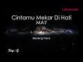 Cintamu Mekar Di Hati - MAY (Backing Track)