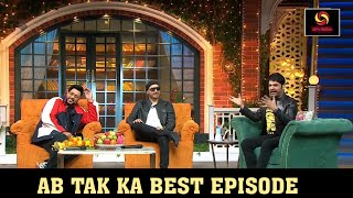 The Kapil Sharma Show :| Singer Badshah And Sukhbir |Funniest Episode 😄😄| Ab tak Ka best episode