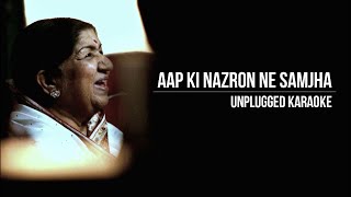 Aapki Nazaron Ne Samjha | Lata Mangeshkar | Unplugged Karaoke