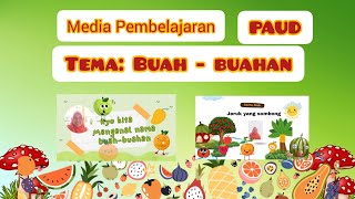 Media  Pembelajaran PAUD tema : Buah-buahan sub tema: Menvenal nama-nama buah.