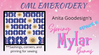 OML Embroidery Live! Sew Along Anita Goodesign ITH Spring MYLAR Bonus (PART 2)