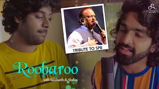 Roobaroo | Nilave Vaa (Tribute to SP Balasubrahmanyam ) | Ikk Kudi | Siddharth Menon | Akshay Menon