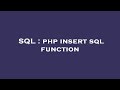 SQL : php insert sql function