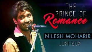 The Prince Of Romance: NILESH MOHARIR | Best Romantic Marathi Songs | Audio Jukebox | New Collection