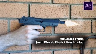 After Effects Test - Blowback Effect (with Muzzle Flash And Gun Smoke)