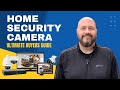 Smart Home Security:  BEST Security Cameras Buyers Guide