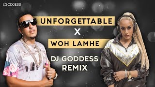 Woh Lamhe X Unforgettable |  French Montana | Atif Aslam, Mithoon | DJ Goddess Remix
