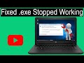 how to fix .exe has stopped working problem in windows 7, windows 8, windows 10 | RajTech