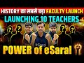 Power of eSaral - Biggest Teacher Launch in History 🔥