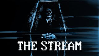 The Stream - Full Free Horror Movie