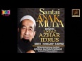 Ustaz Azhar Idrus - Santai Anak Muda - Masjid Matang Gedung, Sungai Petani