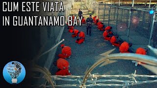 Viata Unui Detinut In Inchisoarea Guantanamo Bay