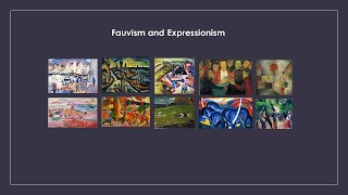 Fauvism and Expressionism