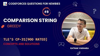 Comparison String | Codeforces | @TLE_Eliminators 's CP31 | 900 Rated | Q-8