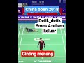 Smes Axelsen keluar...mengakibatkan Ginting menang dua set langsung..CHINA OPEN 2018