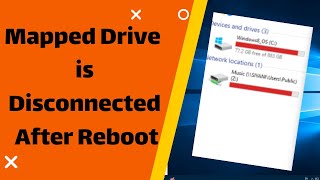 Mapped Drive is Disconnected After Reboot in windows 10