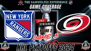 Game 3: NEW YORK RANGERS vs CAROLINA HURRICANES Coverage - 2024 NHL Playoffs