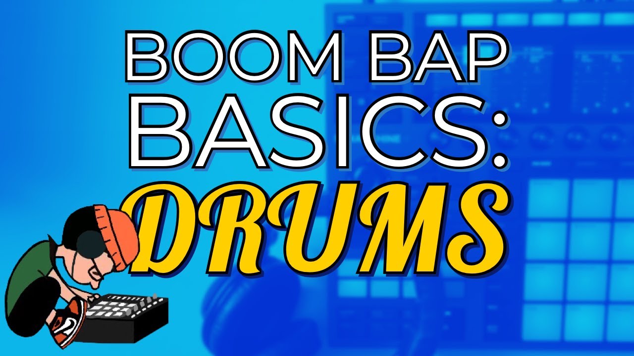 Boom Bap Basics 01: DRUMS // Breaks And Programmed Drums In Maschine ...