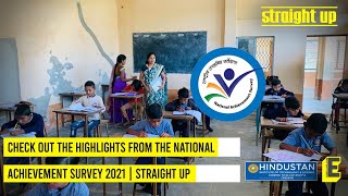 Check out the highlights from the National Achievement Survey 2021 | Straight Up