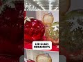 costco s stunning led glass ornaments perfect for holiday decor 🎄✨ costco ornaments