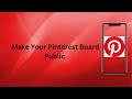 How To Make Your Pinterest Board Public? | Technologyglance