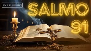 Salmo 91: Oración Poderosa para Atraer Bendiciones Inimaginables🙏!@SALMO91Ebenezer‬