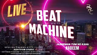 JAANEMAN II NADEEM KHAN II BEAT MACHINE LIVE CLASSIC  II RENA RECORDS CENTRE