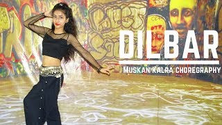 DILBAR | Nora Fatehi,Neha Kakkar | SatyamevaJayate | Bolly & Belly Dance | Muskan Kalra Choreography