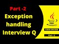 Exception handling Interview Questions and Answers in Java | Code Decode | Live Demo | Part 2