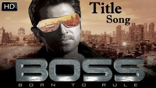 Boss (2013 Bengali Film) Title Song Feat. Jeet | Official Full HD Video