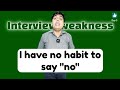 how to give interview my weakness in interview