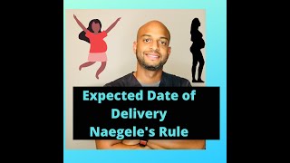 Naegele's Rule and estimated date of delivery