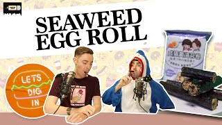 Lets Dig In - Seaweed Egg Roll