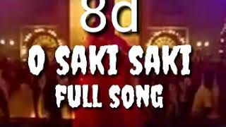 8d song" O saki saki" best 3d song (use headphone)