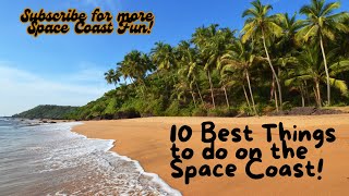10 Things to do on the Space Coast