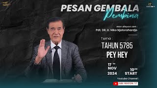 PESAN GEMBALA PEMBINA || 17 November 2024 || Pdt. DR. Ir. Niko Njotorahardjo