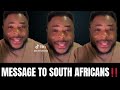 Watch a Foreigner Man Sends a Message to South Africans⚠️