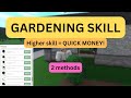 How to level up gardening skill fast in Bloxburg ROBLOX